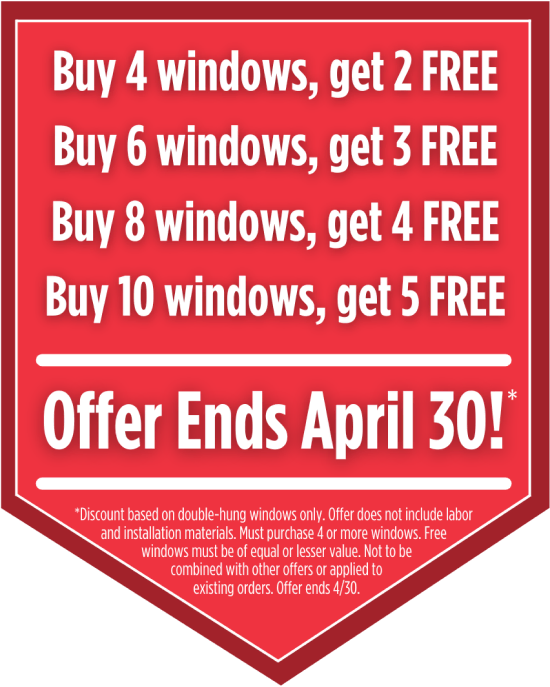 Promotional offer on windows with tiered discounts based on quantity purchased, ending april 30th.