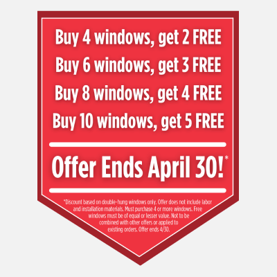 Promotional sale on windows offering escalating free windows with purchase of 4, 6, or 10 units, ending april 30th.